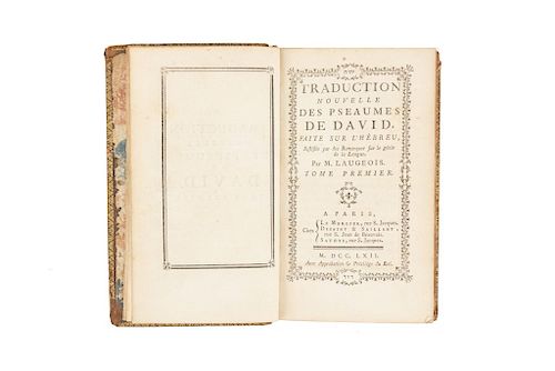 Laugeois, M. Traduction Nouvelle des Pseaumes de David, Faite sur l'Hebreu. Juftifiée par des Remarques fur le génie... Paris: 1762.