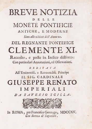 Scilla, Saverio - Breve Notizia Delle Monete Pontificie Antiche, e Moderne sino alle ultime dell'Anno XV. del Regnante Pontefice Clemente XI [...]