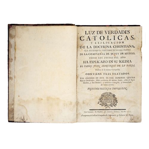 LOTE DE LIBRO RELIGIOSO SIGLO XVIII: Luz de Verdades Católicas y Expliación de la Doctrina Christiana...Madrid: Por Andrés Ortega, 1777