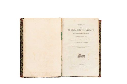 Miscelánea sobre Proyectos y Propuestas de construcciones de Ferrocarriles en Méx., Second Half of the 19th Century. 11 works in a single volume.