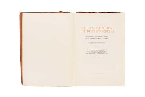 Puig Casauranc, José M. Atlas General del Distrito Federal ("General Atlas of Mexico City"). Geográfico, Histórico, Comercial, Estadístico... México, 