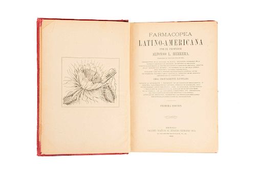 Herrea, Alfonso - González, Francisco. Nueva Farmacopea Mexicana de la Sociedad Farmacéutica de México. México, 1884.