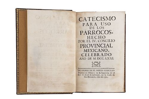 IV Concilio Provincial Mexicano. Cathecism for Use of Parroquial Use… The Year of MDCCLXXI. México, 1772. Engraving.