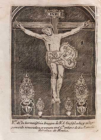 Velasco, Alfonso Alberto de. Exaltación de la Divina Misericordia... de la Soberana Imagen de Christo... México, 1776. One engraving.