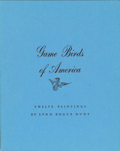 Lynn Bogue Hunt (1878-1960) Game Birds of America 