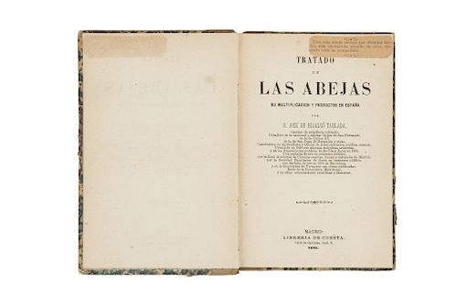 Hidalgo Tablada, José de. Tratado de las Abejas. Su Multiplicación y Producción en España. Madrid, 1875.