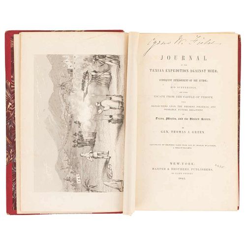 Green, Thomas J. Journal of the Texian Expedition Against Mier; Subsequent Imprisonment... New York, 1845. 12 sheets.