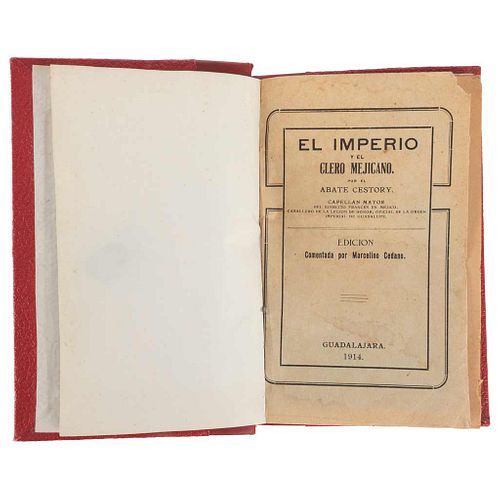 Abate Cestory / Elorriaga, Francisco. El Imperio y el Clero Mejicano / México y la Intervención. México, 1861/ 1914.