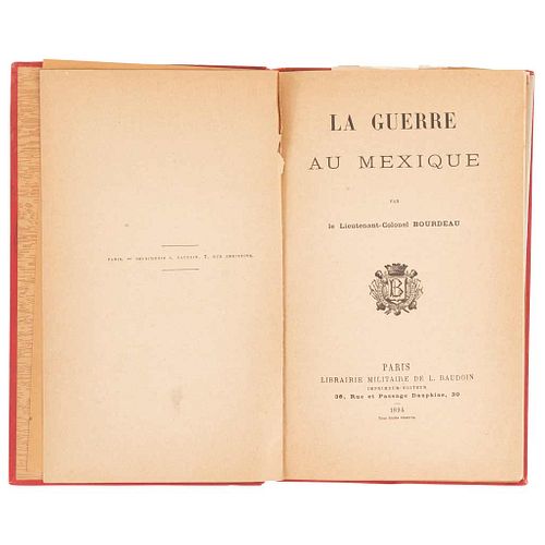 Bourdeau, Hippolyte. La Guerre au Mexique. Paris: Librairie Militaire de L. Baudoin, 1894.