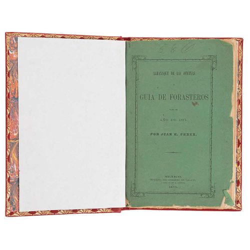 Pérez, Juan E.  Almanaque de las Oficinas y Guía de Forasteros para el Año de 1871.  México: Imprenta del Gobierno, en Palacio...