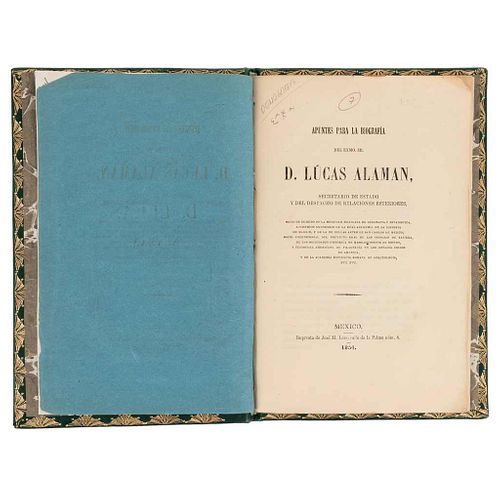 Apuntes para la Biografía del Excelentísimo Señor Don Lúcas Alamán, Secretario de Estado... México, 1854.
