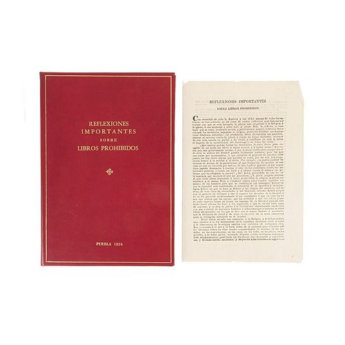 Important Reflections on Forbidden Books. México: Reimpreso en la liberal de Moreno Hermanos, 1824. 1 h. 11.8 x 7.8" (30 x 20 cm)