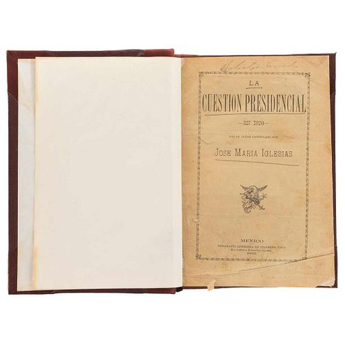 Iglesias, José María. La Cuestión Presidencial en 1876. México: Literary Typography by Filomeno Mata, 1892.