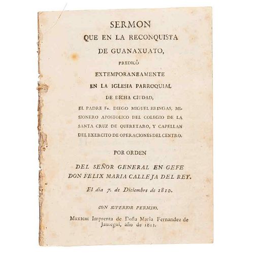 Bringas, Diego Miguel. Sermón, que en la Reconquista de Guanaxuato predicó... en la Iglesia Parroquial de dicha Ciudad. México: 1811.