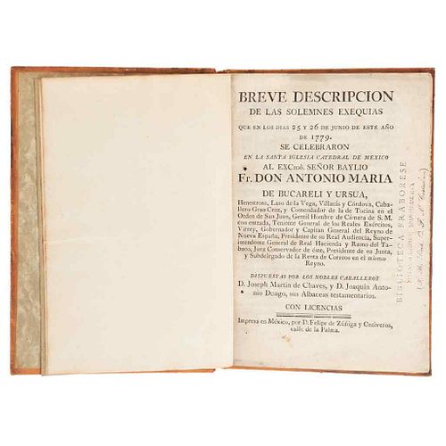 Chaves, Joseph Martin de. Breve Descripción de las Solemnes Exequias... al Excmo. Sr. Antonio Bucareli y Ursúa. México: 1779.