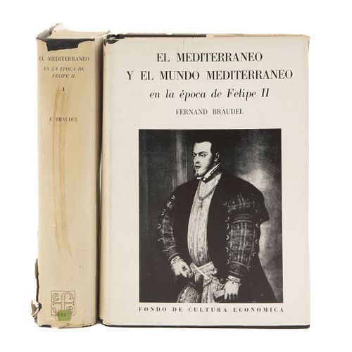 Braudel, Fernand. El Mediterráneo y el Mundo Mediterráneo en la Época de Felipe II. México: Fondo de Cultura Económica, 1953. Pzs: 2.