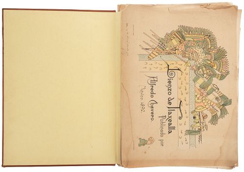 Chavero, Alfredo. Lienzo de Tlaxcala. México: Lit. del Timbre 1892. 64 plaques, color lithographs, by Genaro López.