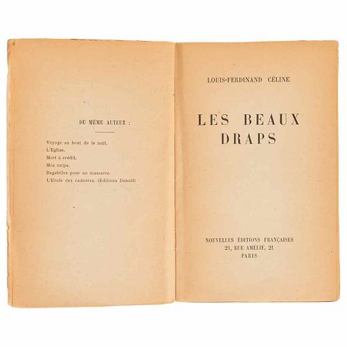 Céline, Louis-Ferdinand. Les Beaux Draps. Paris: Nouvelles Editions Françaises, 1942. Dedicated by the author.