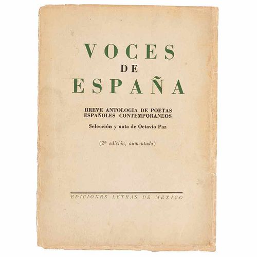 Paz, Octavio. Voces de España. Breve Antología de Poetas Españoles Contemporáneos. México, 1938. 2nd Edition.