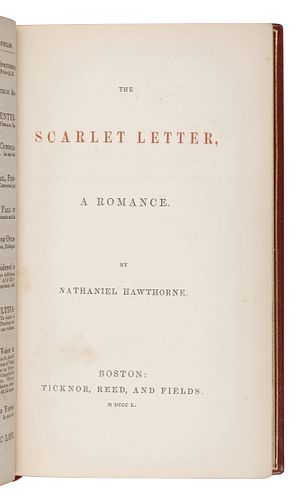 HAWTHORNE, Nathaniel (1804-1864). The Scarlet Letter, A Romance. Boston: Ticknor, Reed, and Fields, 1850. FIRST EDITION.