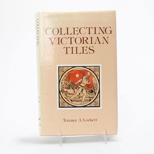 BOOK, COLLECTING VICTORIAN TILES BY TERENCE A LOCKETT