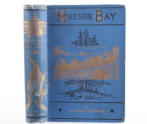 Hudson Bay by R.M Ballanyne First Edition C. 1888