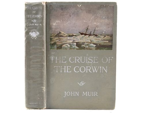The Cruise of the Corwin by John Muir First Ed.