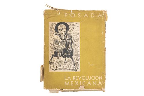 Muyaes, Jaled. La Revolución Mexicana Vista por José Guadalupe Posada. México: Talleres "Policromía", 1960.
