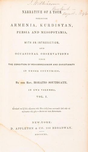 SOUTHGATE, HORATIO. Narrative of a Tour Through Armenia, Kurdistan, persia and Mesopotamia...NY, 1840. 2 vols. 1st ed.