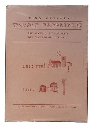 Masnata, Pino<br><br>Paroliber tables. Preface by F.T. Marinetti of the Academy of Italy Rome, Futurist Editions of Poetry, [print: Typographical Comp