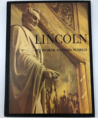 Lincoln, His Words and His World, by the editors of