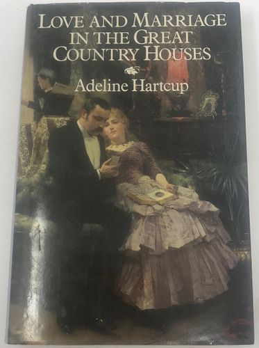 Love and Marriage in the Great Country Houses