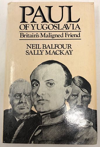 Paul of Yugoslavia: Britain's Maligned Friend