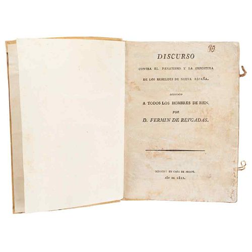 Reygadas, Fermín. a) Discurso Contra el Fanatismo y la Impostura de los Rebeldes...México, 1811. b) El Aristarco. México, undated.