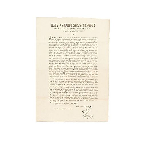Corro, José Justo. El Gobernador Interino del Estado Libre de Jalisco a sus Habitantes. Guadalajara, 1828. Rubric.