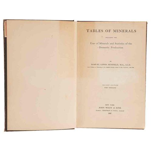Lewis Penfield, Samuel. Tables of Minerals, Including the Uses of Minerals and Statistics of the Domestic Production. New York, 1907.