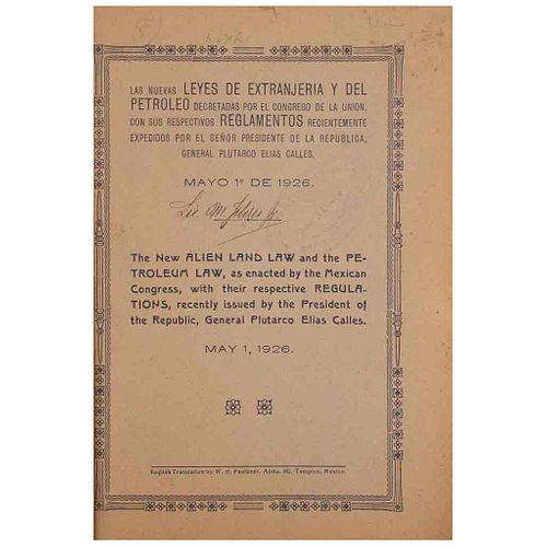Las Nuevas Leyes de Extranjería y del Petróleo Decretadas por el Congreso de la Unión, con sus Respectivos Reglamentos... México, 1926.