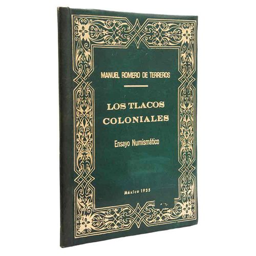 Romero de Terreros, Manuel. Los Tlacos Coloniales. México: Imprenta Regis, 1935.