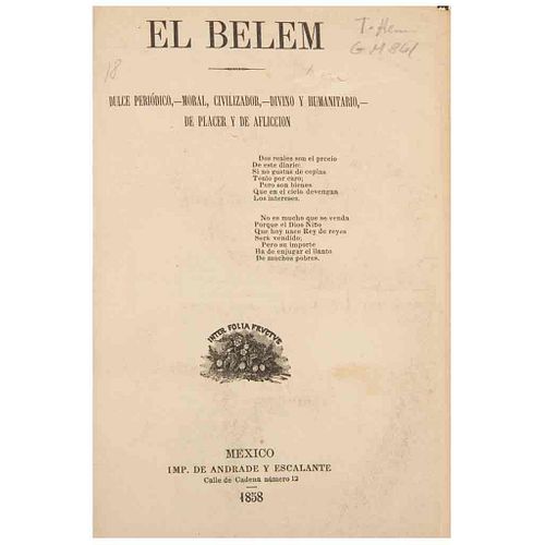 El Belem.Dulce Periódico,Moral Civilizador,Divino y Humanitario, de Placer y de Aflicción. México,1858