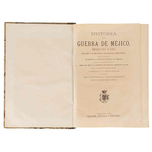 Pruneda, Pedro. Historia de la Guerra de Méjico, desde 1861 á 1867... Madrid: Editores, Elizalde y Compañía, 1867. 30 sheets and 1 map.