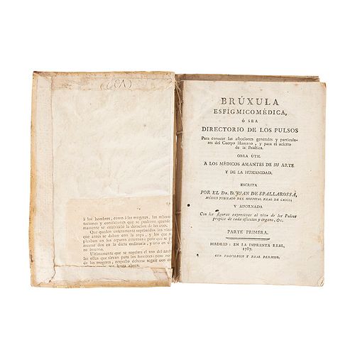 Spallarossa, Juan de. Brúxula Esfígmicomédica ó Sea Directorio de los Pulsos... Madrid, 1787. First edition.