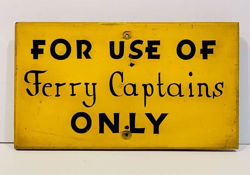 For Ferry Captains Only Sign - Early 20th century - Courtesy Victor Weinblatt - American Folk Signage, Massachusetts