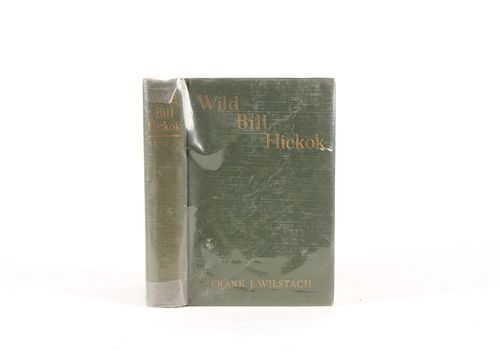 1926 1st Edition Wild Bill Hickok by F. Wilstach