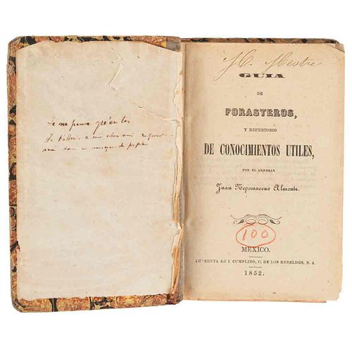 Almonte, Juan Nepomuceno. Guía de Forasteros, y Repertorio de Conocimientos Útiles. Méx,1852. 2 croquis, 3 láminas y un estado plegados