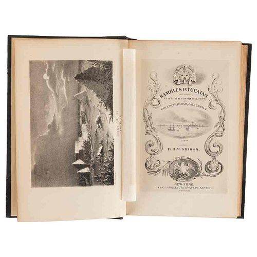 Norman, B. M. Rambles in Yucatan. New York: J. & H. Langley, 1843. Ilustrado con 26 litografías y un mapa.