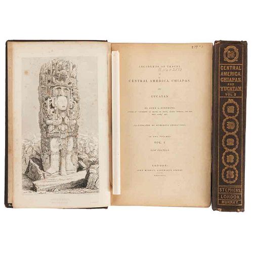 Stephens, John L. Incidents of Travel in Central America, Chiapas and Yucatán. London,,1842. 69 láminas y un mapa plegado. Piezas: 2.