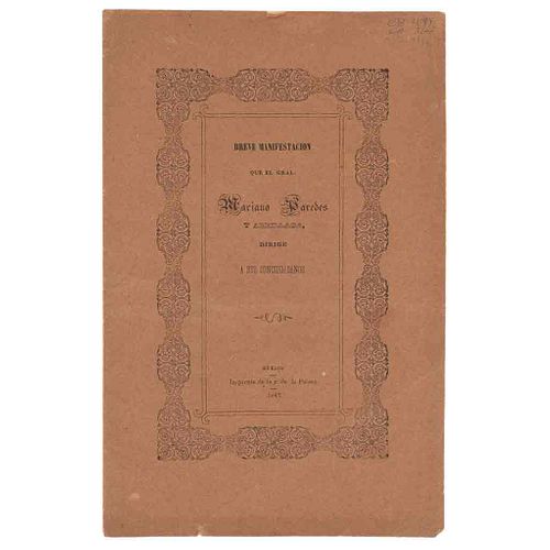 Breve Exposición que el General Mariano Paredes y Arrillaga hace á sus Conciudadanos... México: Imprenta de J.M. Lara, 1847. 1a edición