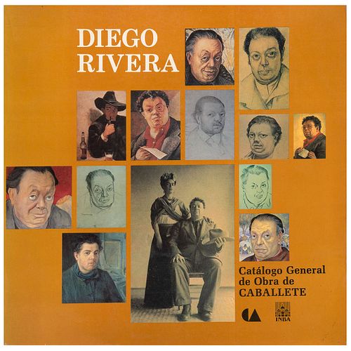 DIEGO RIVERA. Catálogo General de Obra de Caballete