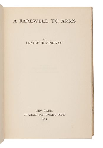 HEMINGWAY, Ernest (1899-1961). A Farewell to Arms. New York: Charles Scribner's Sons, 1929. 