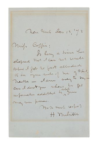 MELVILLE, Herman (1819-1891). Autograph letter signed ("H. Melville"), to Miss Coffin. New York, 13 January 1872. One page, 8vo (202 x 126 mm). Crease